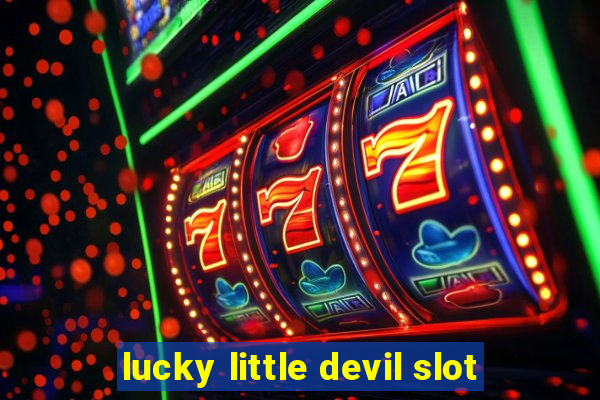 lucky little devil slot