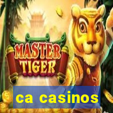 ca casinos