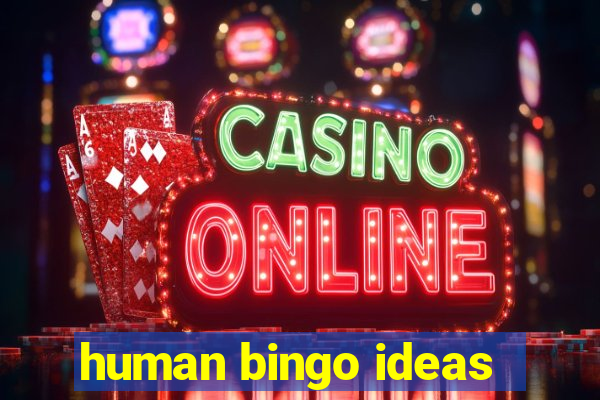 human bingo ideas