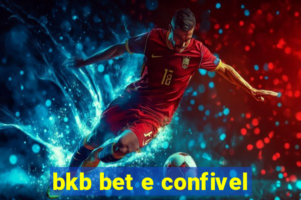 bkb bet e confivel