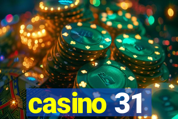 casino 31