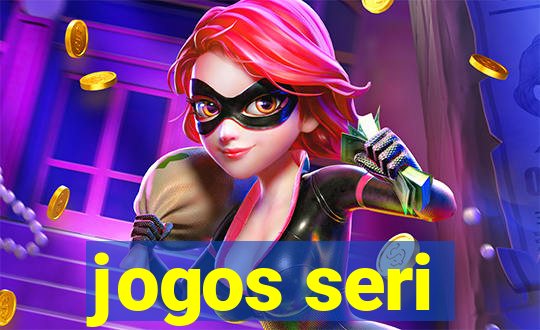 jogos seri