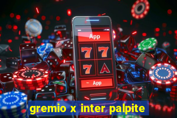 gremio x inter palpite