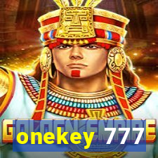 onekey 777