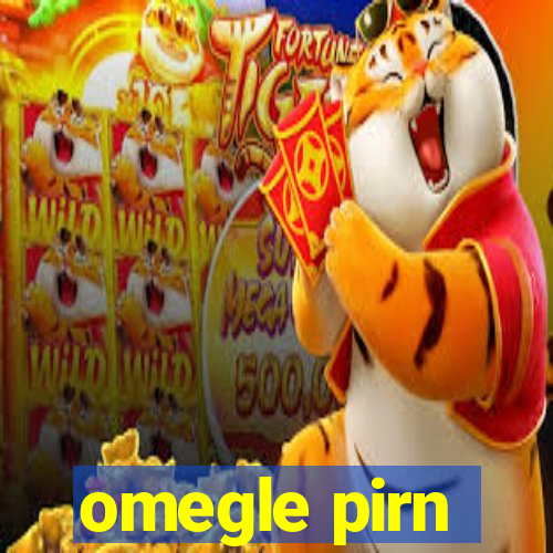 omegle pirn