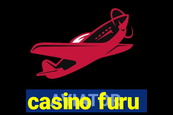 casino furu