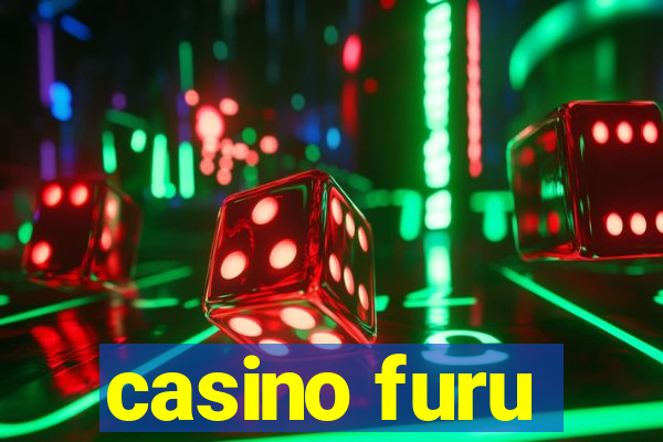 casino furu