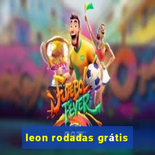 leon rodadas grátis