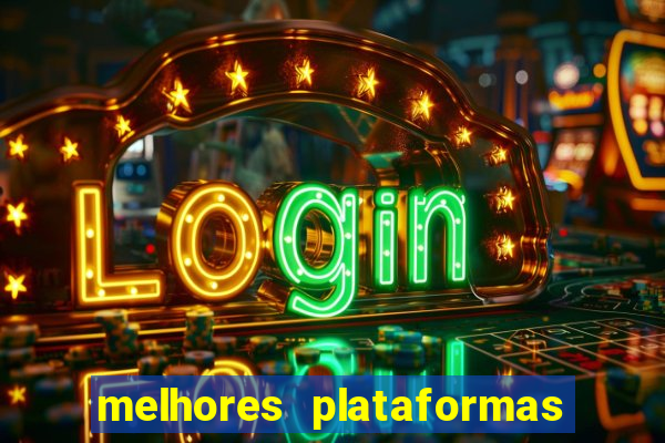 melhores plataformas de cassino online