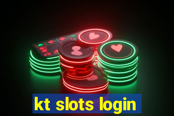 kt slots login