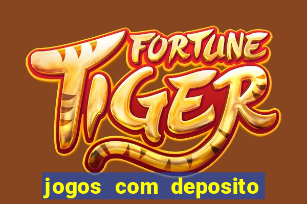 jogos com deposito de 5