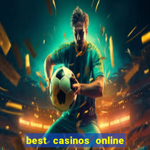 best casinos online in usa