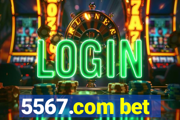 5567.com bet