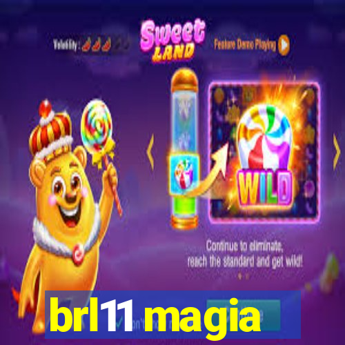 brl11 magia