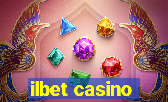 ilbet casino