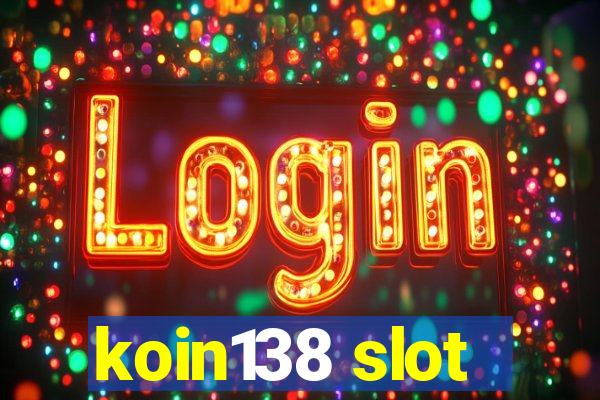 koin138 slot