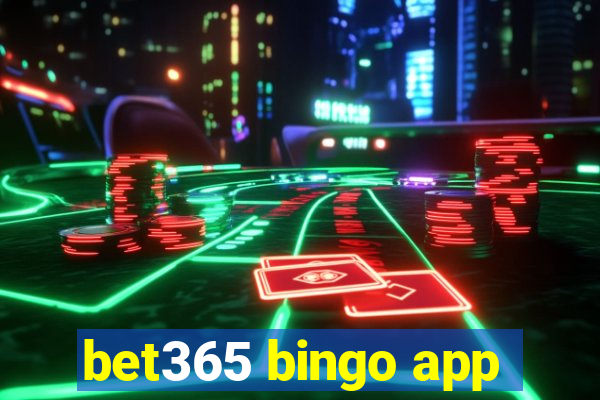 bet365 bingo app