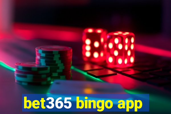 bet365 bingo app