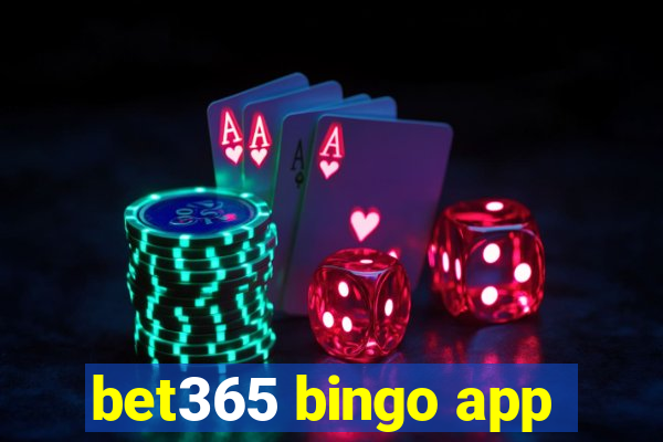 bet365 bingo app