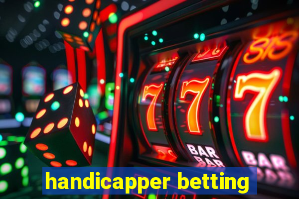 handicapper betting