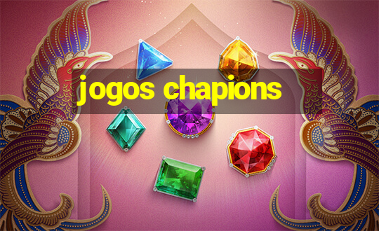 jogos chapions