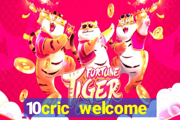 10cric welcome casino bonus