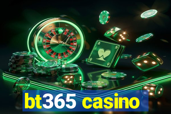 bt365 casino