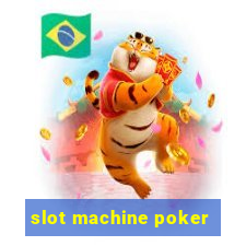 slot machine poker