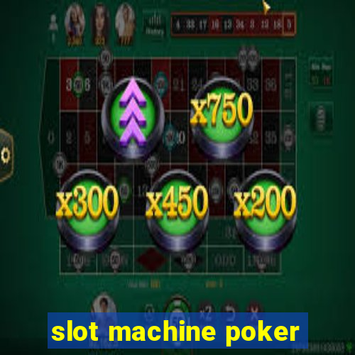 slot machine poker