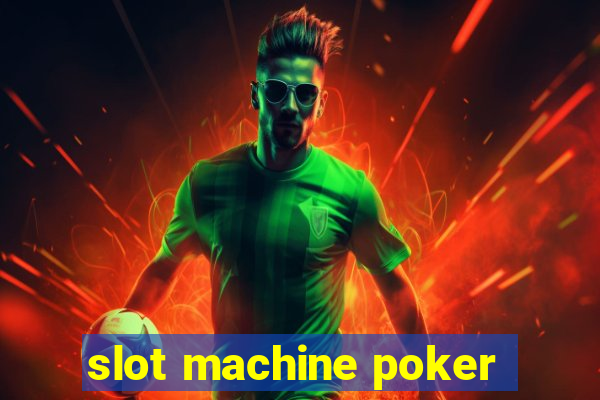 slot machine poker