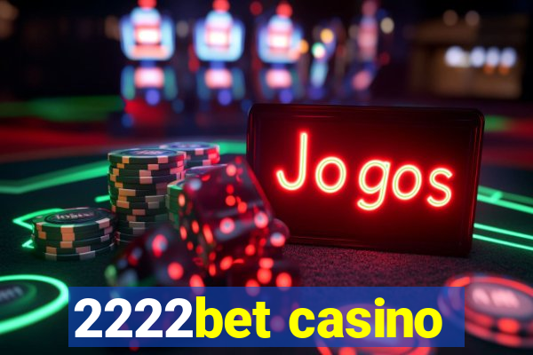 2222bet casino