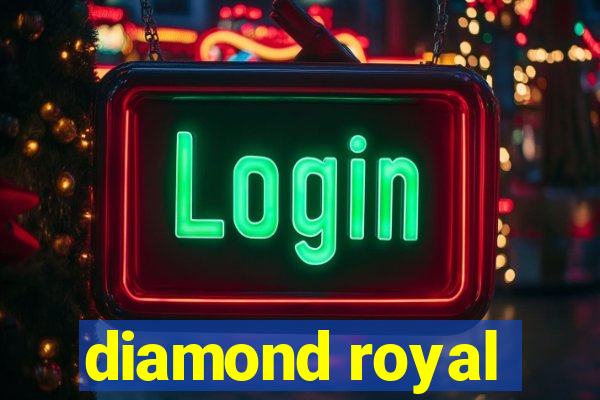 diamond royal