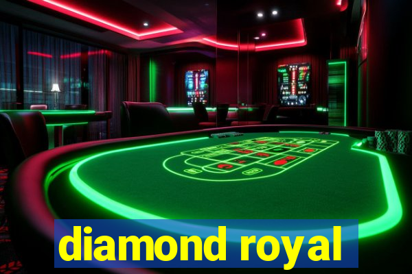 diamond royal