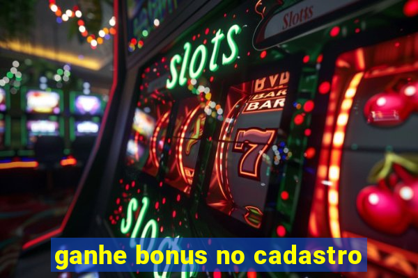 ganhe bonus no cadastro