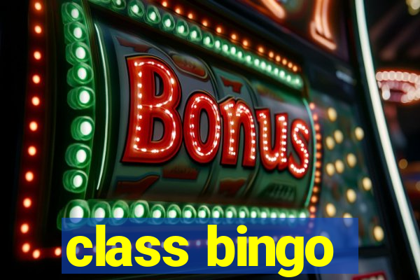 class bingo