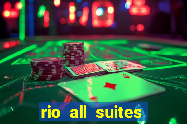 rio all suites hotel and casino las vegas