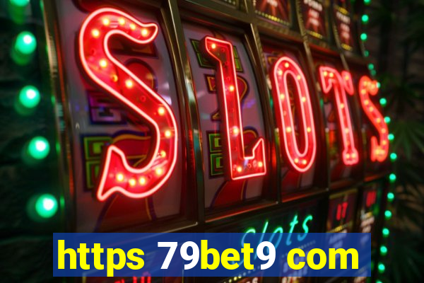 https 79bet9 com