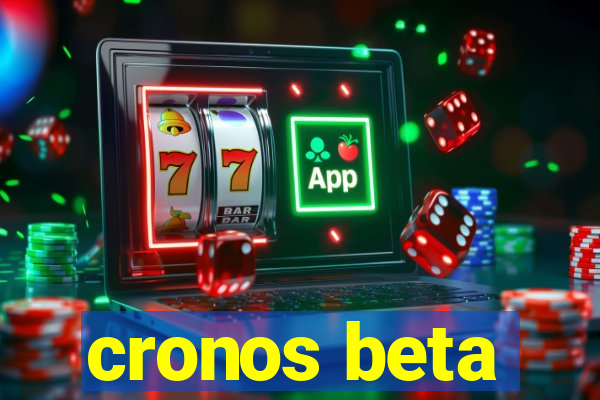 cronos beta