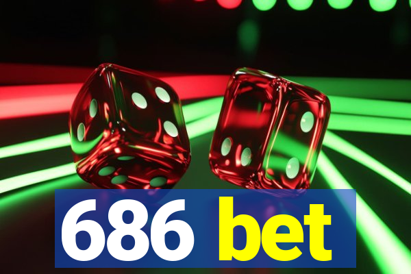 686 bet