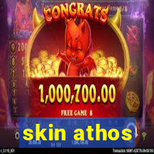 skin athos