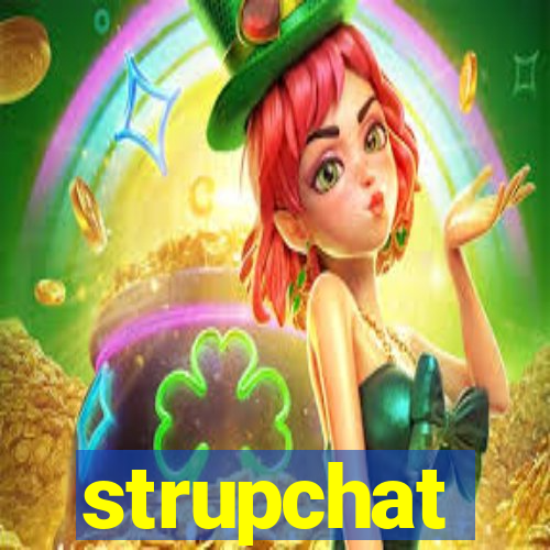 strupchat