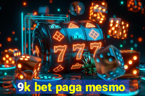 9k bet paga mesmo