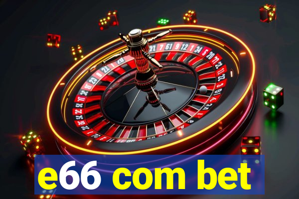 e66 com bet