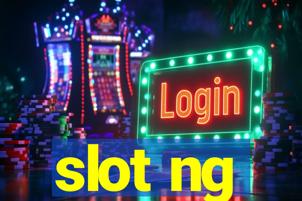 slot ng