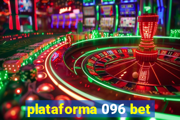 plataforma 096 bet