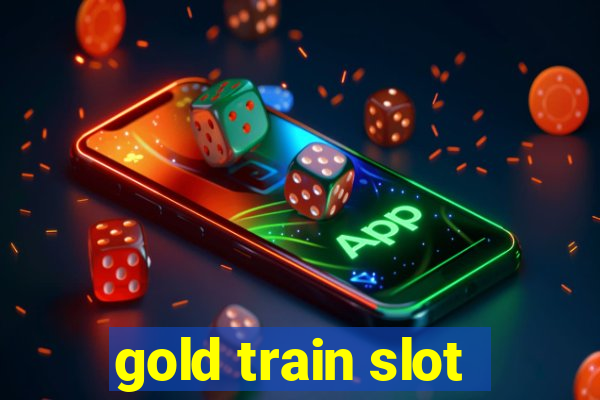 gold train slot