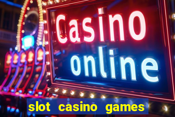 slot casino games free download