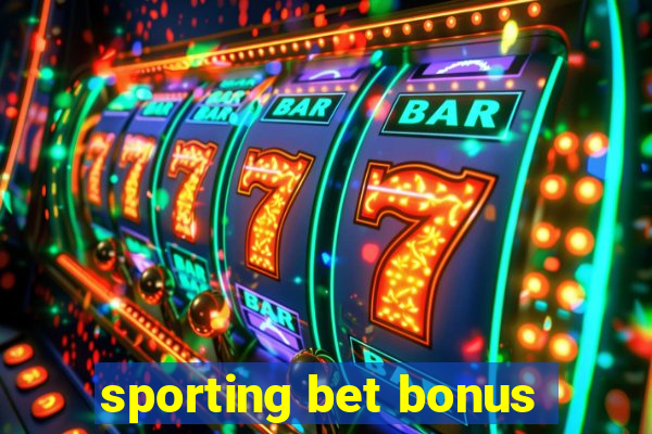 sporting bet bonus