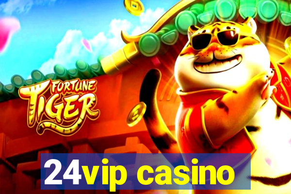 24vip casino