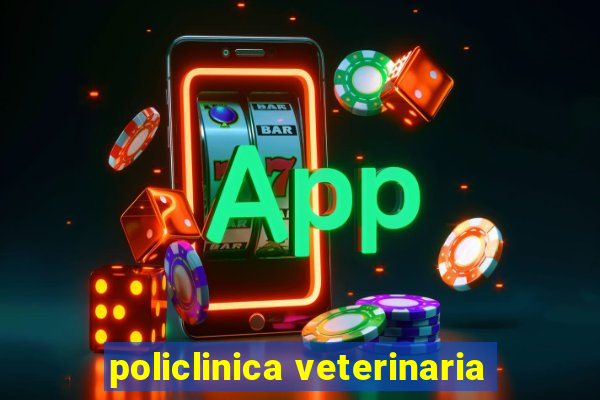 policlinica veterinaria